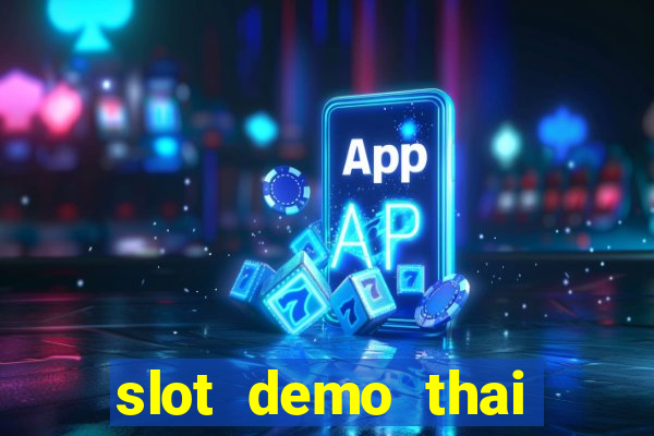 slot demo thai river wonders