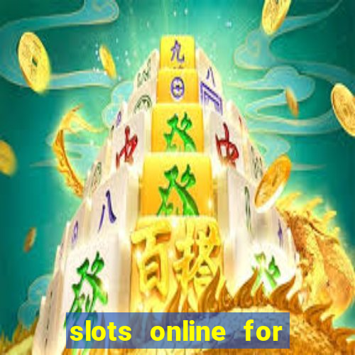 slots online for real money