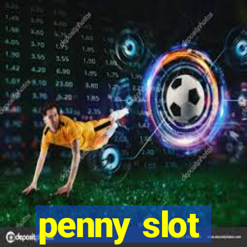 penny slot