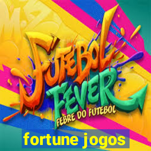 fortune jogos