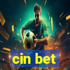 cin bet