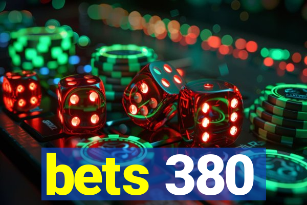 bets 380