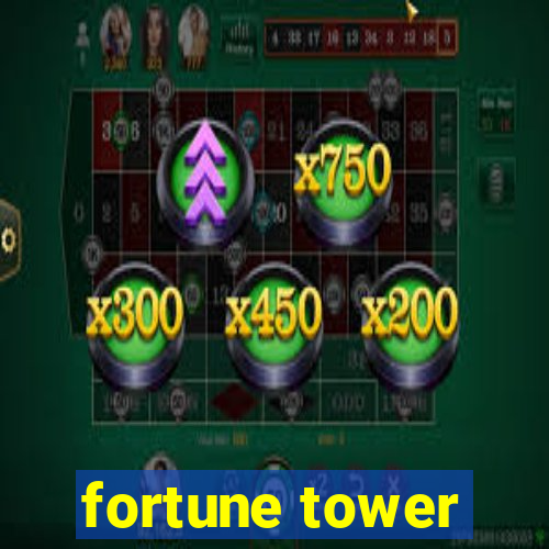 fortune tower