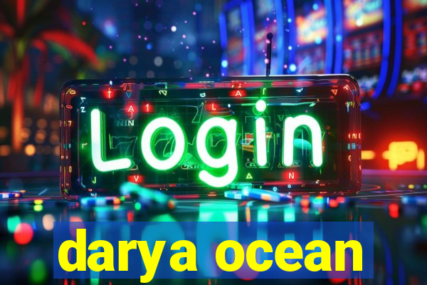 darya ocean