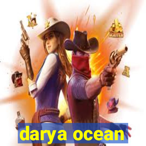 darya ocean