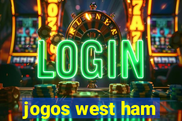 jogos west ham