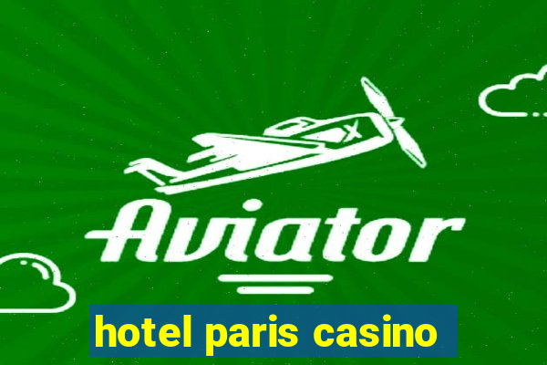 hotel paris casino