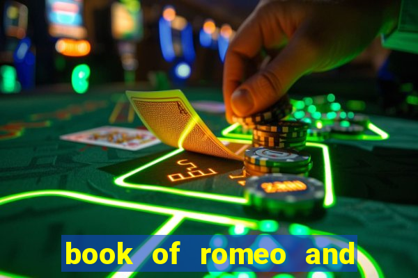 book of romeo and julia slot