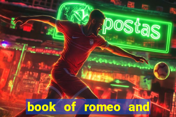 book of romeo and julia slot