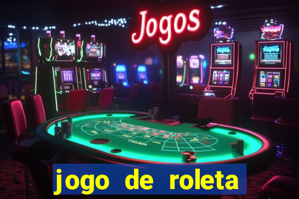 jogo de roleta gratis online