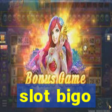 slot bigo