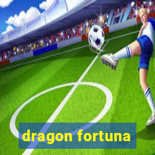 dragon fortuna