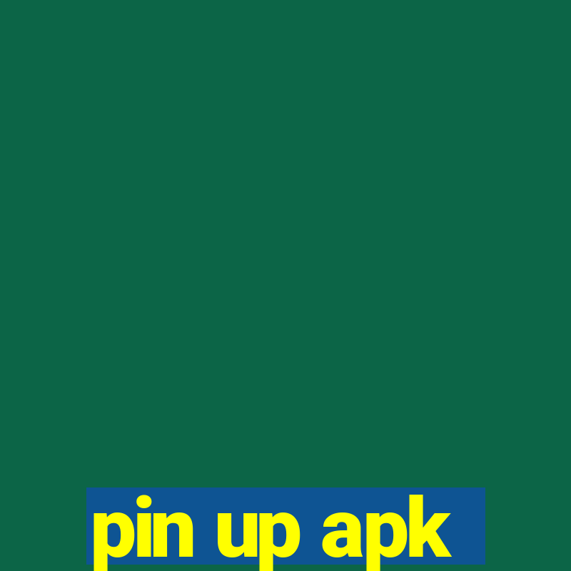 pin up apk