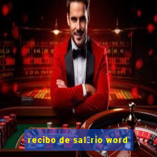 recibo de sal谩rio word