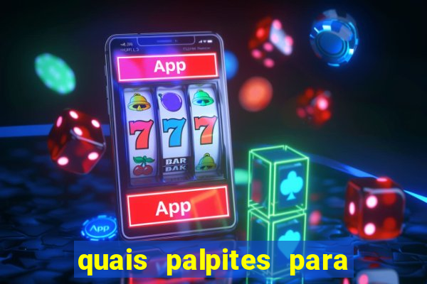 quais palpites para os jogos de hoje