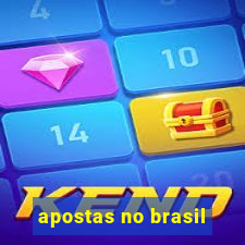 apostas no brasil