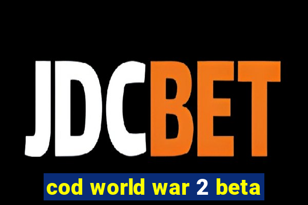 cod world war 2 beta