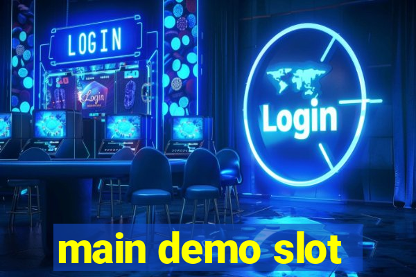 main demo slot