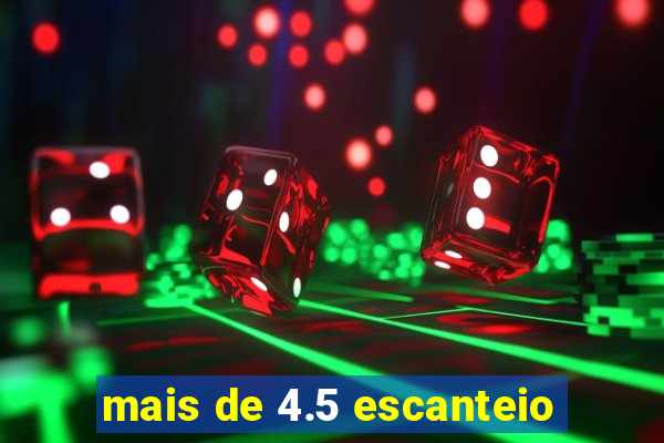 mais de 4.5 escanteio