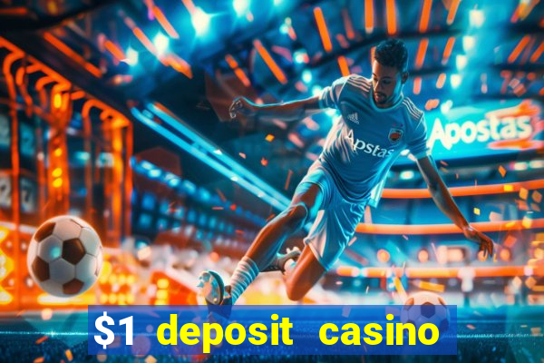 $1 deposit casino nz 2022