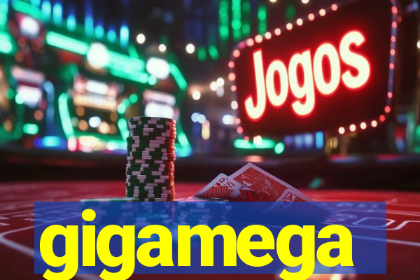 gigamega