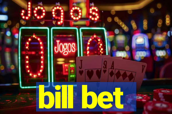 bill bet