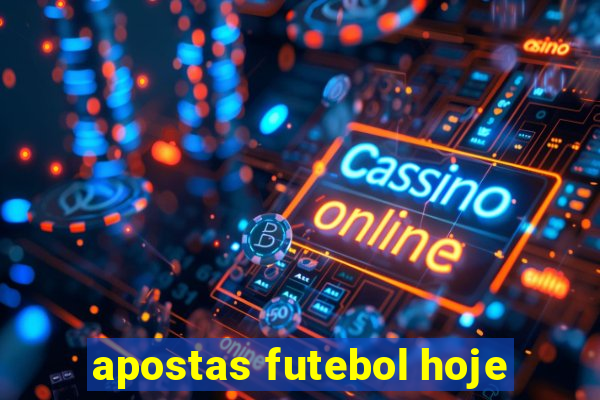 apostas futebol hoje