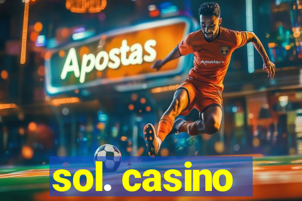 sol. casino