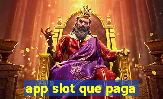 app slot que paga