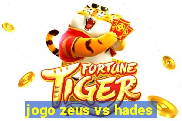 jogo zeus vs hades