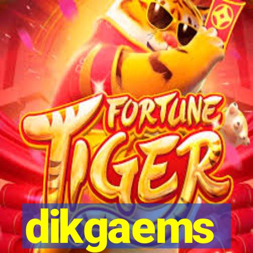 dikgaems