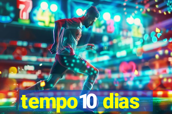 tempo10 dias