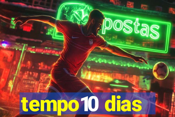 tempo10 dias