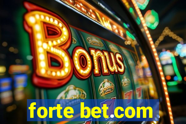 forte bet.com