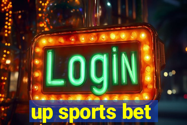 up sports bet