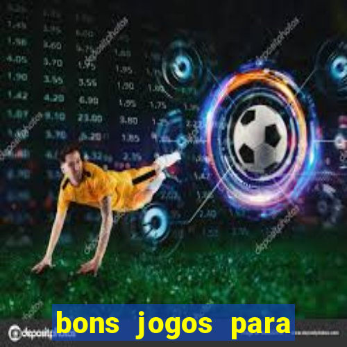 bons jogos para apostar hoje