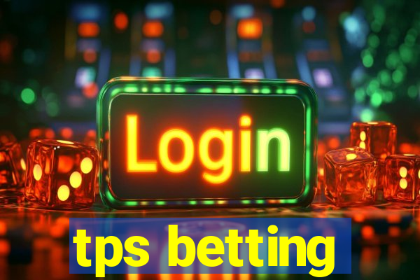 tps betting