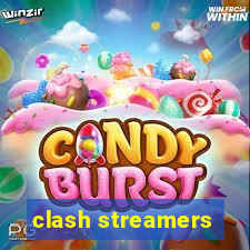 clash streamers