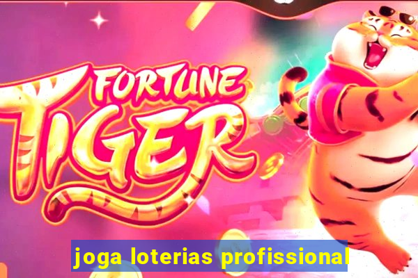 joga loterias profissional