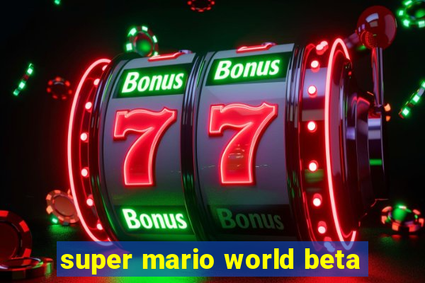 super mario world beta