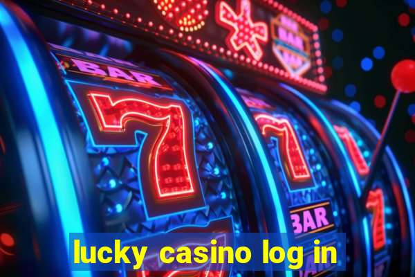 lucky casino log in