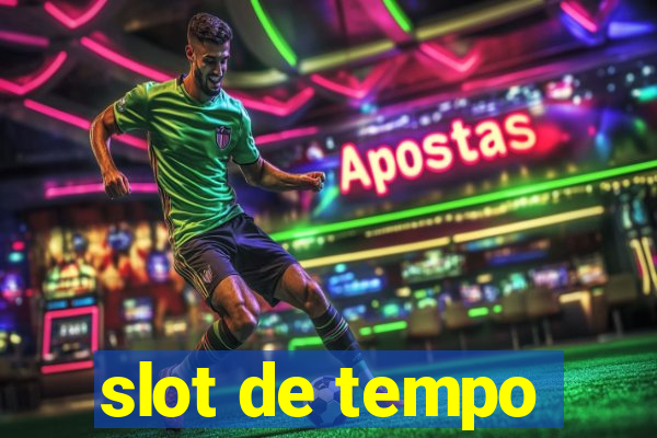 slot de tempo