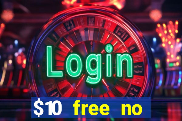 $10 free no deposit casino bonus canada