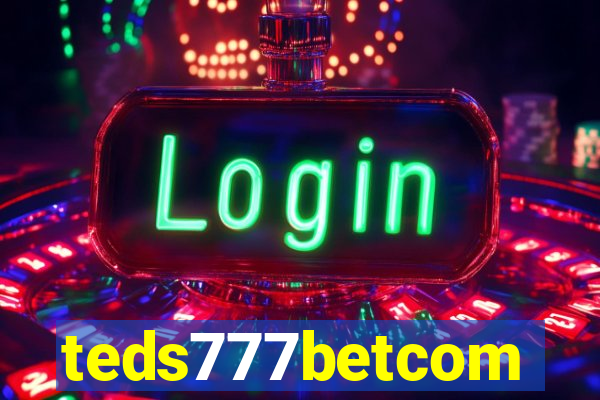 teds777betcom