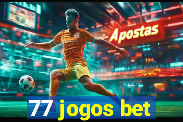 77 jogos bet