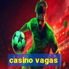 casino vagas