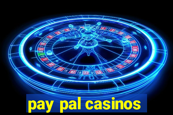 pay pal casinos