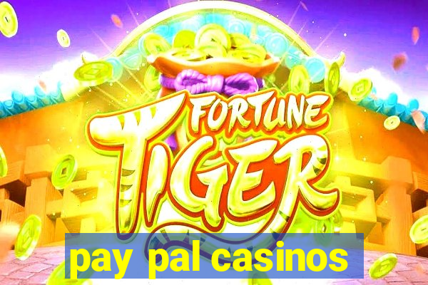 pay pal casinos