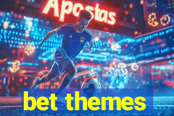 bet themes