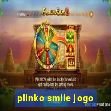 plinko smile jogo